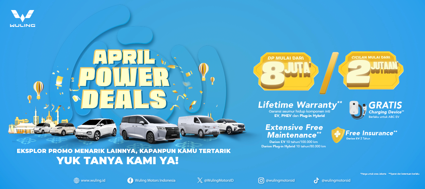 Wujudkan Mobil Impian Bersama April Power Deals dari Wuling